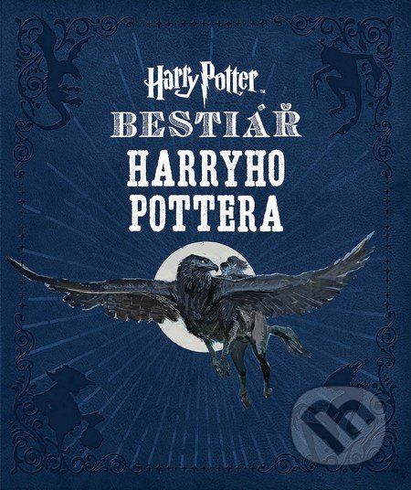 Bestiář Harryho Pottera - Jody Revenson, Slovart CZ, 2015