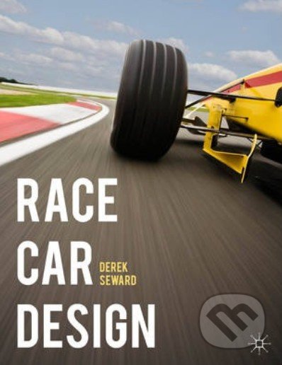 Race Car Design - Derek Seward, Palgrave, 2014