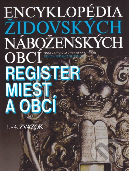 Encyklopédia židovských náboženských obcí, SNM - Múzeum židovskej kultúry, 2015