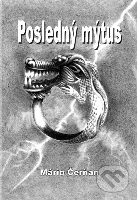 E-kniha: Posledný mýtus (Mário Čerňan)