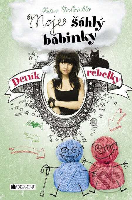 E-kniha: Deník rebelky – Moje šáhlý bábinky (Karen McCombieová). Nakladatelství Fragment, 2015