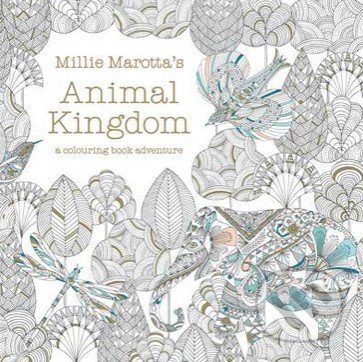Animal Kingdom - Millie Marotta, Batsford, 2014