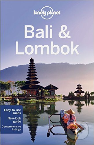 Bali and Lombok - Ryan Ver Berkmoes, Lonely Planet, 2015