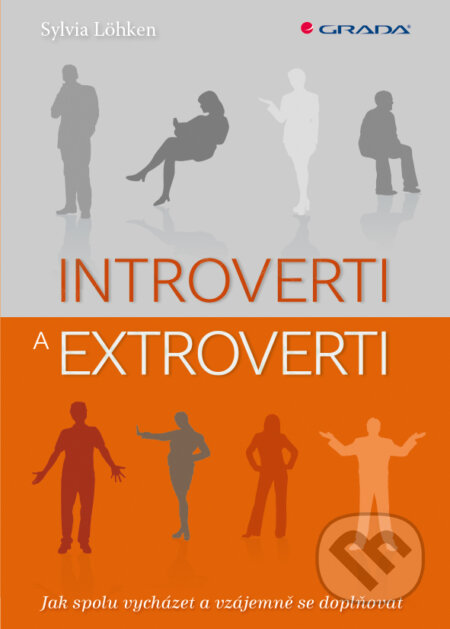 Introverti a extroverti - Sylvia Löhken, Grada, 2014