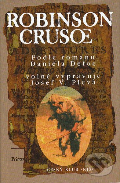 Robinson Crusoe - Josef V. Pleva, Český klub, 2004