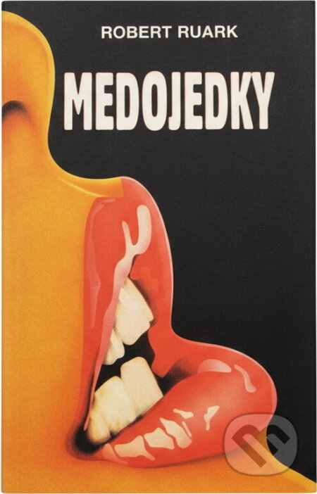 Kniha: Medojedky (Robert Chester Ruark). , 1973