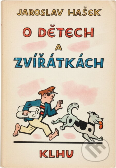 Kniha: O dětech a zvířátkách (Jaroslav Hašek). , 1960