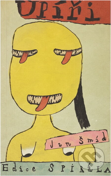 Kniha: Upíři (Jan Šmíd). Československý spisovatel, 1987