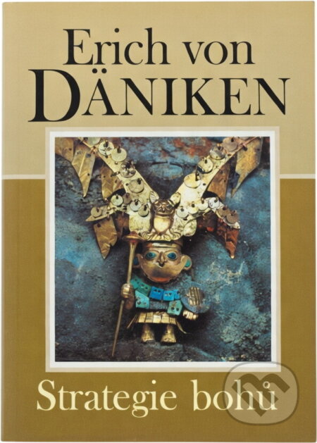 Kniha: Strategie bohů (Erich von Däniken). Naše vojsko, 1993