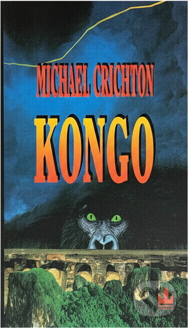 Kniha: Kongo (Michael Crichton). Baronet, 1994