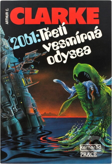 Kniha: 2061: Třetí vesmírná odysea (Arthur C. Clarke). Práce, 1991