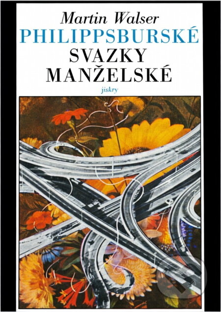 Kniha: Philippsburské svazky manželské (Martin Walser). Svoboda, 1980