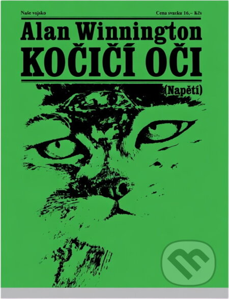 Kniha: Kočičí oči (Alan Winnington). Naše vojsko, 1979
