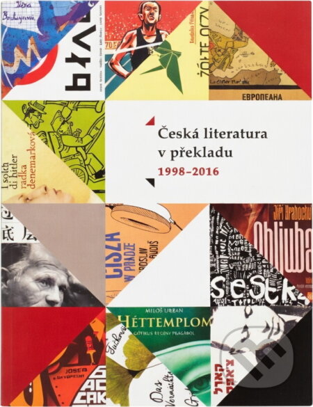 Kniha: Česká literatura v překladu 1998-2016 (). , 2016