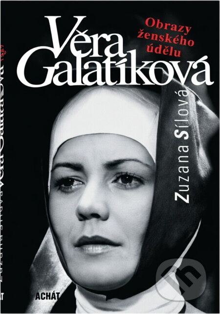 Kniha: Věra Galatíková : obrazy ženského údělu (Zuzana Sílová). Achát, 1996