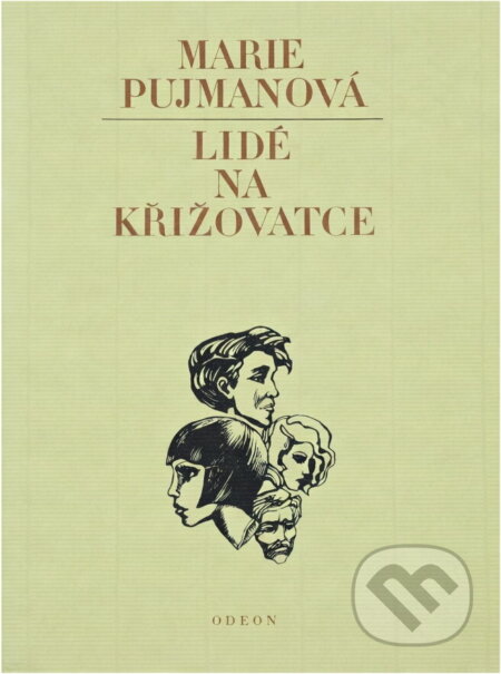 Kniha: Lidé na křižovatce (Marie Pujmanová). Odeon, 1986
