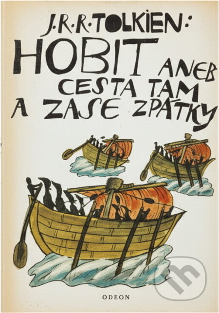 Kniha: Hobit, aneb, Cesta tam a zase zpátky (J. R. R. Tolkien). Odeon, 1991