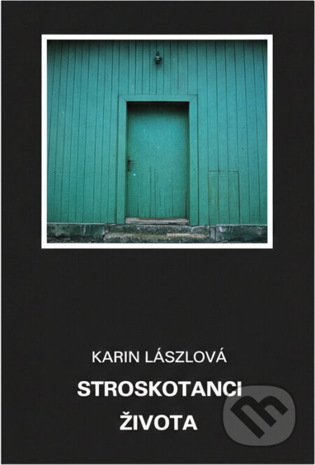 Kniha: Stroskotanci života (Karin Lászlová). Osveta, 1983