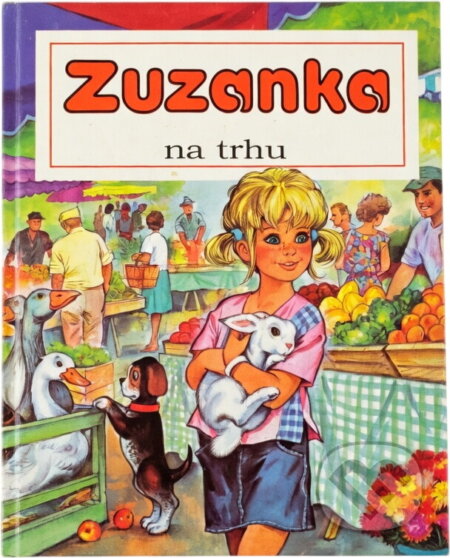 Kniha: Zuzanka na trhu (Gilberte Millour). , 1992