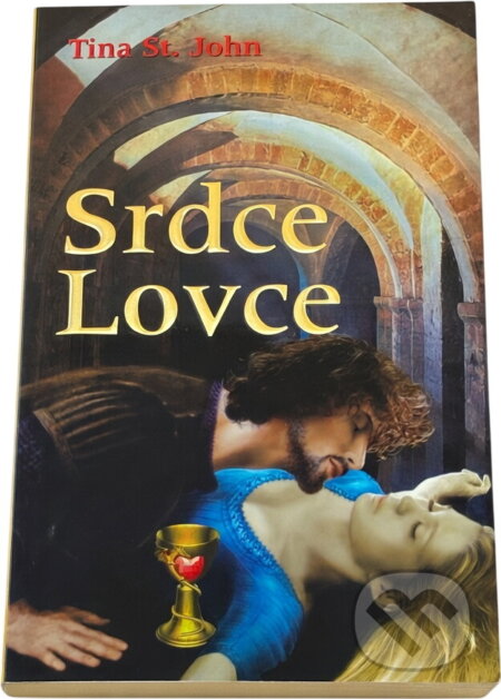 Kniha: Srdce Lovce (Tina St. John). , 2008