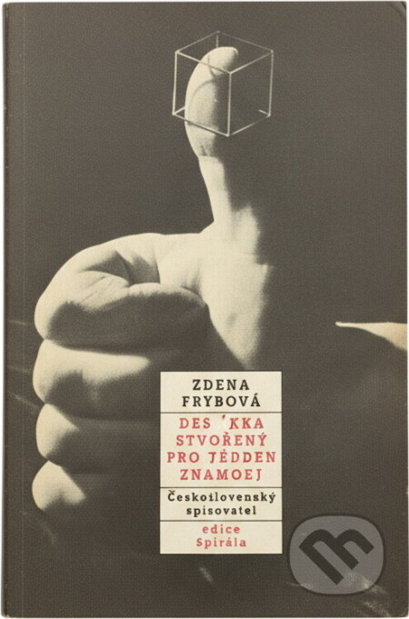 Kniha: Den jako stvořený pro vážnou známost (Zdena Frýbová). Československý spisovatel, 1989