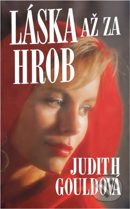 Kniha: Láska až za hrob (Judith Gould). , 1996