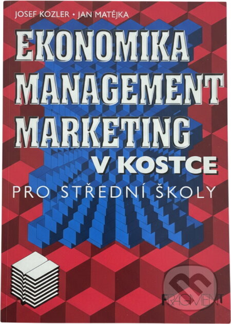 Kniha: Ekonomika, marketing, management v kostce (Josef Kozler a Jan Matějka). Fragment, 1998
