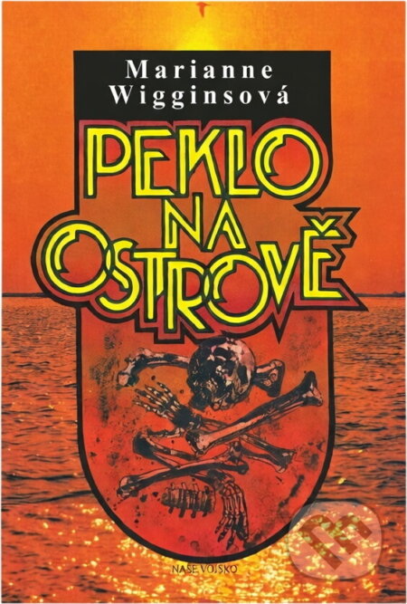 Kniha: Peklo na ostrově (Marianne Wiggins). Naše vojsko, 1993