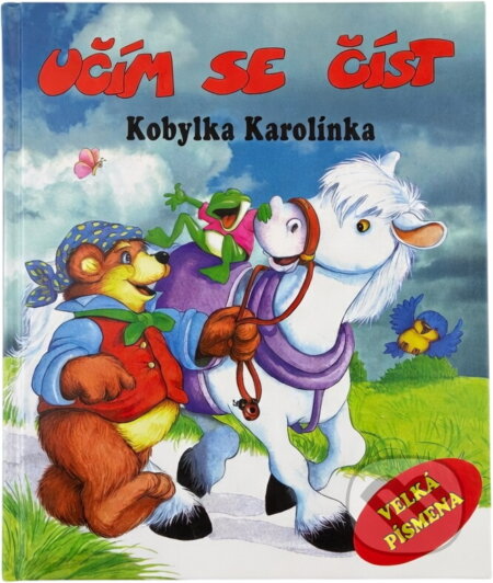 Kniha: Kobylka Karolínka (Jan Machač). Fortuna Libri, 2007