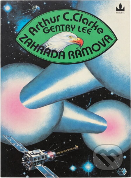 Kniha: Zahrada Rámova (Arthur C. Clarke a Gentry Lee). Baronet, 1994