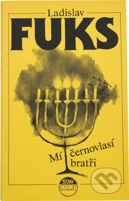 Kniha: Mí černovlasí bratři (Ladislav Fuks). , 1991