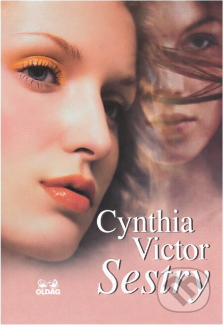 Kniha: Sestry (Cynthia Victor). OLDAG, 2003
