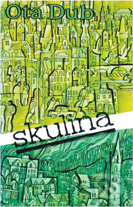 Kniha: Skulina (Ota Dub). , 1986