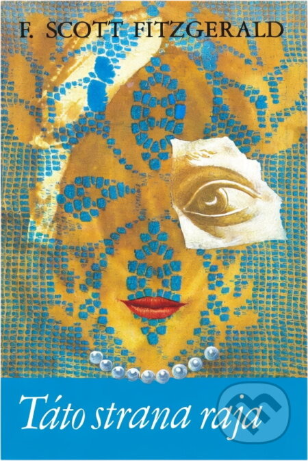 Kniha: Táto strana raja (Francis Scott Fitzgerald). , 1985