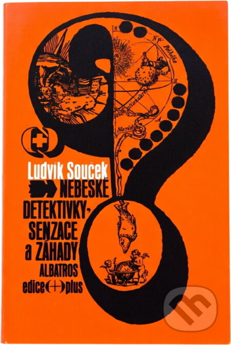 Kniha: Nebeské detektivky, senzace a záhady (Ludvík Souček). , 1971