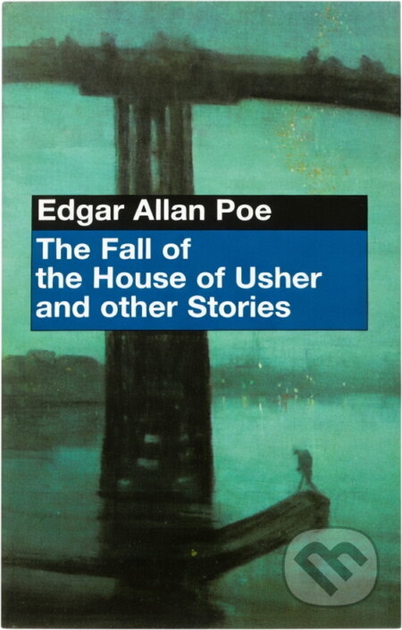 Kniha: The fall of the House of Usher and other stories (Edgar Allan Poe). , 2005