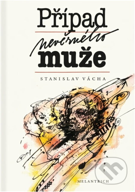 Kniha: Případ nevěrného muže (Stanislav Vácha). Melantrich, 1988