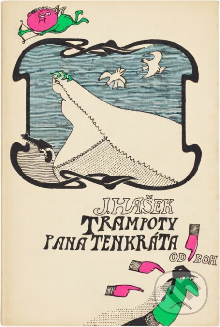 Kniha: Trampoty pana Tenkráta (Jaroslav Hašek). Odeon, 1973