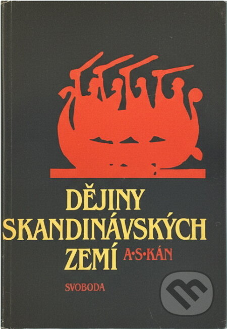 Kniha: Dějiny skandinávských zemí (Aleksandr Sergejevič Kan). Svoboda, 1983