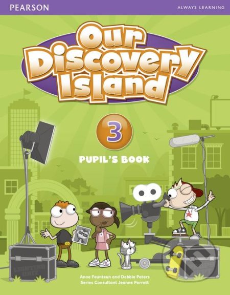Our Discovery Island 3.: Pupil&#039;s Book - Debbie Peters, Anne Feunteun, Pearson, 2012