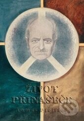 Život přinašeče - Tomáš Pfeiffer - kniha z kategorie Životopisy