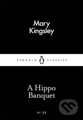 A Hippo Banquet - Henrietta Kingsley - kniha z kategorie Cestopisy