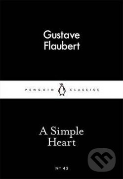 A Simple Heart - Gustave Flaubert, Penguin Books, 2015