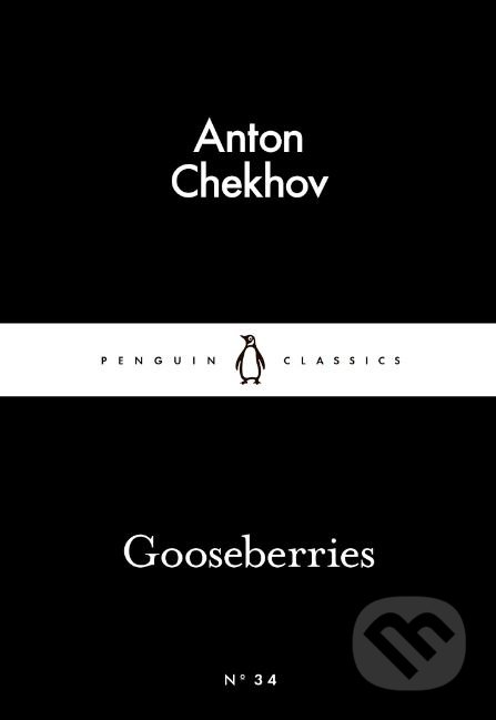 Gooseberries - Anton Chekhov, Penguin Books, 2015