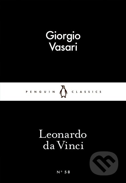 Leonardo da Vinci - Giorgio Vasari, Penguin Books, 2015