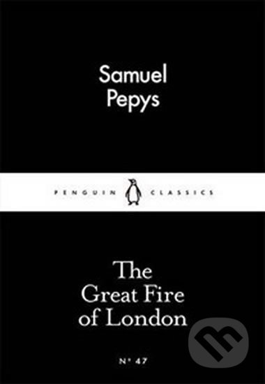 The Great Fire of London - Samuel Pepys, Penguin Books, 2015