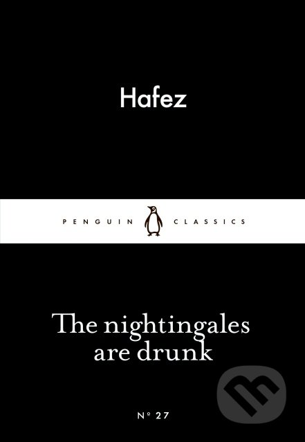 The nightingales are drunk - Hafez, Penguin Books, 2015