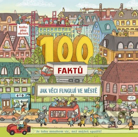 100 faktů - Jak věci fungují ve městě - kniha z kategorie Pro děti
