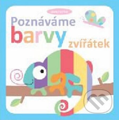 Kniha: Poznáváme barvy zvířátek (Svojtka&Co.)