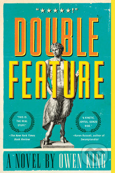 Double Feature - Owen King, Scribner, 2014